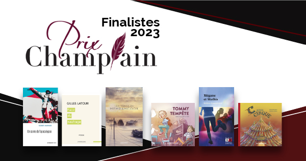 Finalistes du Prix Champlain 2023