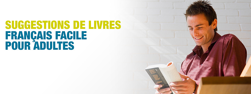 Suggestions de livres français facile pour adultes